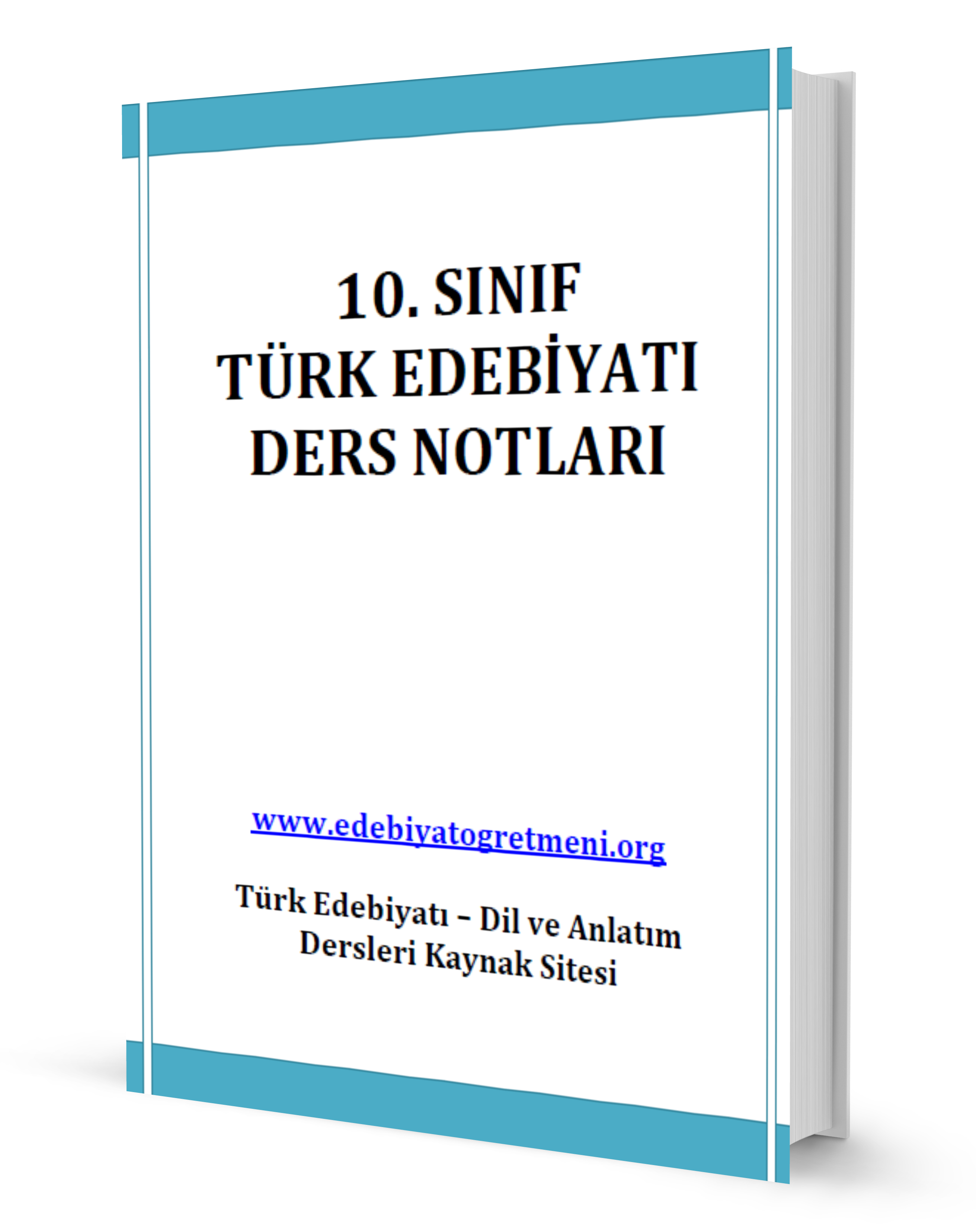 10.Sınıf Türk Edebiyatı Ders Notları – Edebiyat Öğretmeni