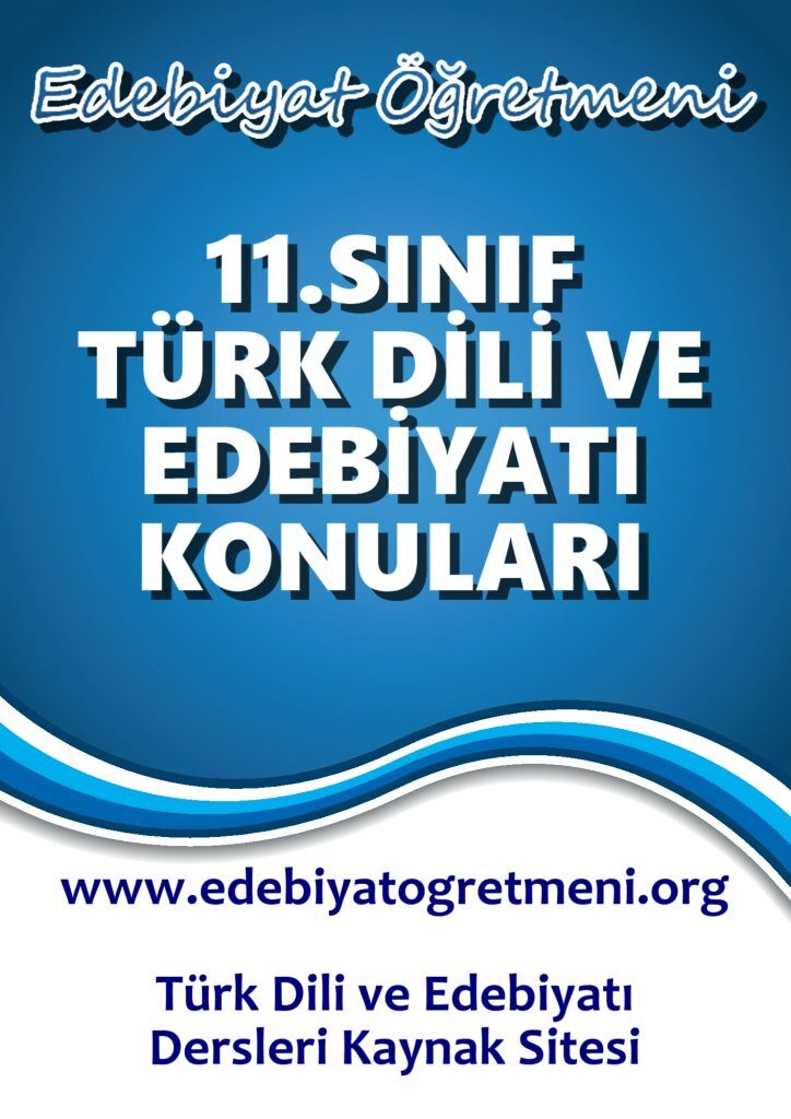 11.Sınıf Türk Dili Ve Edebiyatı Konuları | Edebiyat Öğretmeni